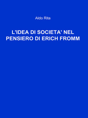 cover image of L&#39;IDEA DI SOCIETA&#39; NEL PENSIERO DI ERICH FROMM